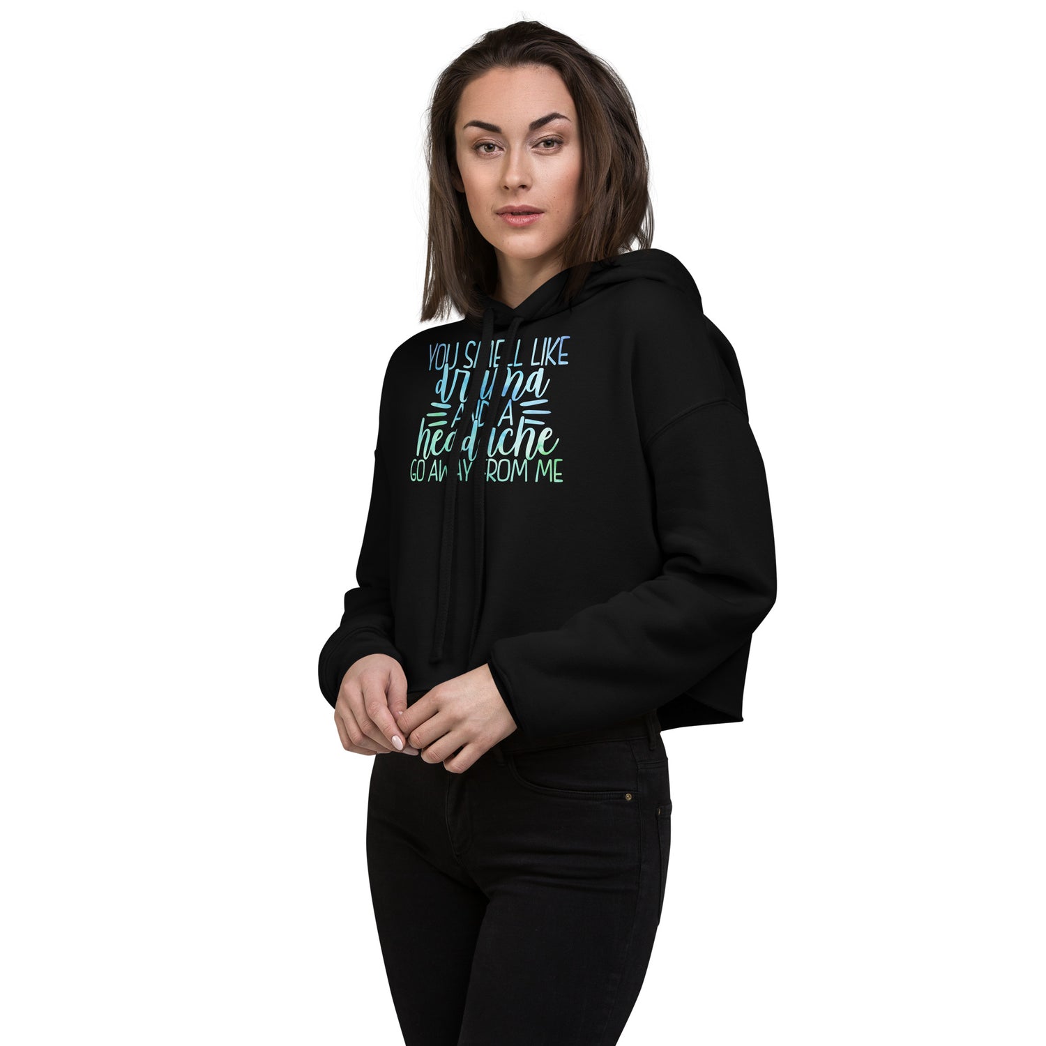 You Smell Like Drama Crop Hoodie